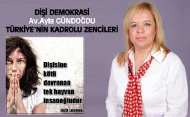 Av.Ayla GÜNDOĞDU ; Türkiye’nin zencileri kadınlardır...