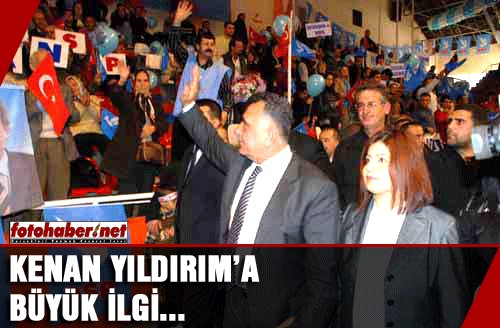 Kenan Y�ld�r�ma b�y�k ilgi 