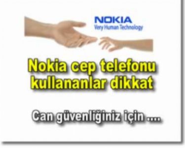 Nokia cep telefonu kullananlar dikkat 