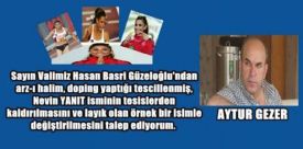 Aytur Gezer’in Nevin Yanıt olayını yazdı.