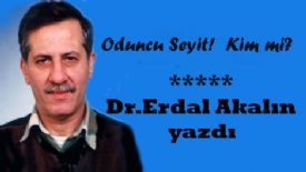 Oduncu Seyit!  Kim mi?