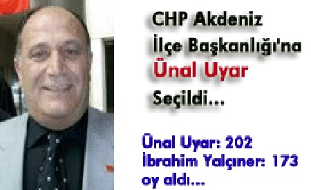 �nal Uyar 203 oyla CHP Akdeniz �l�e Ba�kan�