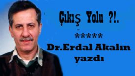 Dr.Erdal AKALIN yazdı