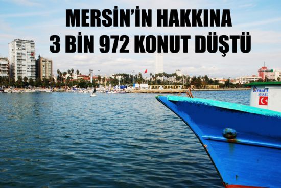 Mersin�in hakk�na 3 bin 972 sosyal konut d��t�.