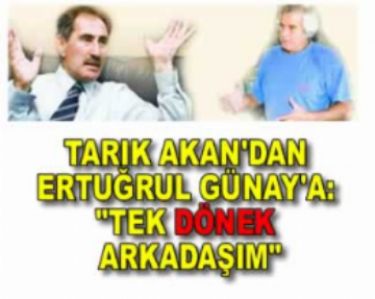 Tar�k Akan: Ertu�rul G�nay d�nek