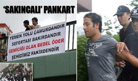 �ehit arkada�lar� i�in yazd�klar� Pankart y�z�nden g�zalt�na al�nd�lar