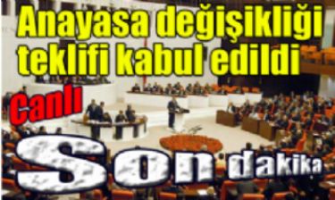 Anayasa de�i�ikli�i teklifi kabul edildi