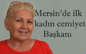 Mersin’in ilk kadın cemiyet başkanı Zümrüt Cömertler