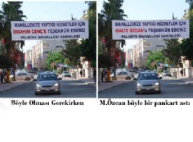 �brahim Gen�in hizmetlerini yok sayan bir pankart. 