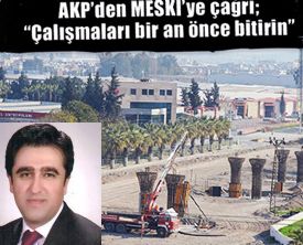 AKP Mersin il başkanından MESKİ’ye talimat