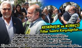 KESK�NI�IK K�RK�� YILLAR SONRA B�R ARADA