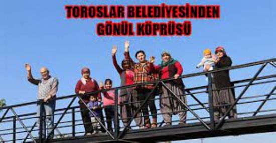 TOROSLAR BELED�YES�NDEN G�N�L K�PR�S�