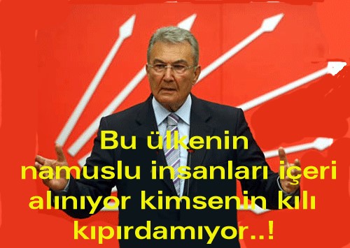 Baykal: namuslu insanlar i�eri al�n�yor kimsenin k�l� k�p�rdam�yor