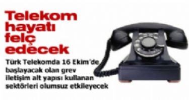 Telekom hayat� fel� edecek