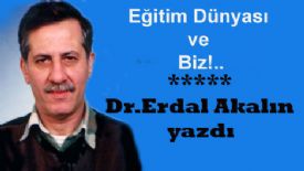 Eğitim Dünyası ve Biz!..