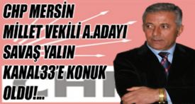 SAVA� YALIN KANAL33��N KONU�U OLDU