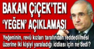 BAKAN ���EK’TEN YE�EN A�IKLAMASI