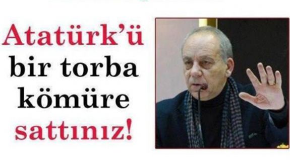 Bekir Coşkun yazdı. Atatürk’ü Sattınız ! 