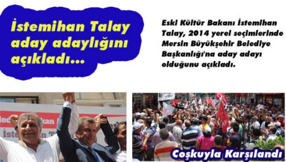 İstemihan Talay resmen aday adayı