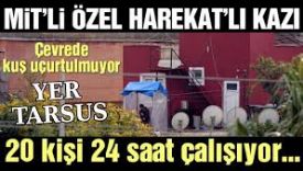 Tarsus’taki gizemli kazının bilgileri halktan neden gizleniyor ?...