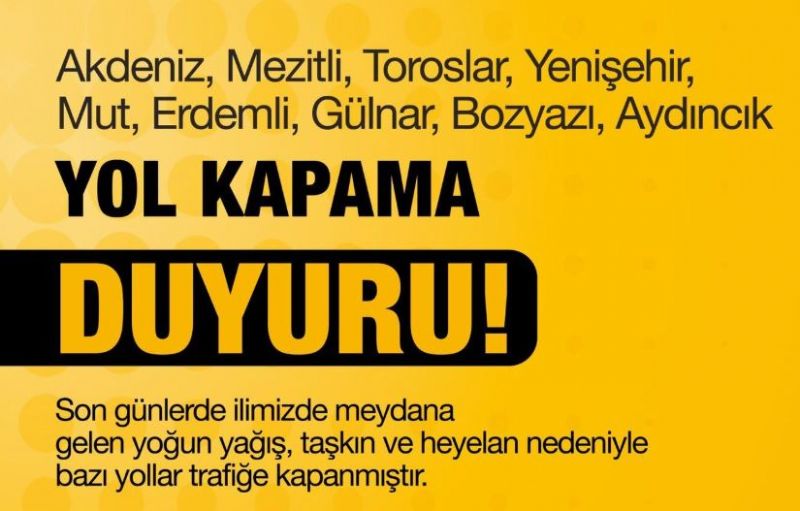 Mersin’de yağış sonrası alarm: İlçelerde çok sayıda yol ulaşıma kapatıldı